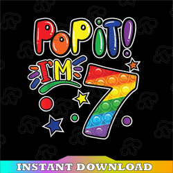 Pop it I'm 7 Birthday Girl PNG, Pop Fidget Toys Graphic Unicorn Png, Fidget Toy, 7th Birthday PNG