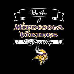 We Are A Vikings Family Svg, Sport Svg, Minnesota Vikings Svg, Vikings Football Team, Vikings Svg, Minnesota Svg, Super