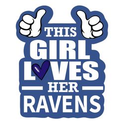 This Girl Loves Her Ravens Svg, Sport Svg, Baltimore Ravens Svg, Ravens Football Team, Ravens Svg, Baltimore Svg, Super