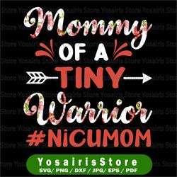 mommy of a tiny warrior mother's day png, mom mimi gigi aunt png mother's day