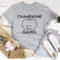 Champagne Gang Tee