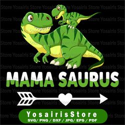 mamasaurus t rex dinosaur svg , mama saurus png, mother's day png, love mommy  file download