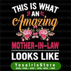 this is what an amazing mother in law looks like design download | digital file | mother's day png design png file