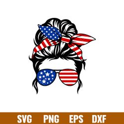 4th of july messy bun hair, 4th of july messy bun hair svg, 4th of july svg, patriotic mom svg, independence day svg, dx