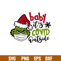 baby its covid outside grinch face, baby it_s cold outside svg, christmas svg, snowman svg, buffalo plaid svg, christmas