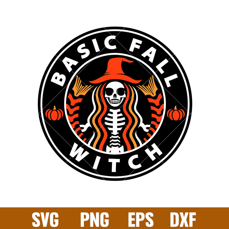 Basic Fall Witch, Basic Fall Witch Starbucks Svg, Skeleton Coffee Svg, Halloween Svg,png, dxf, eps file.jpg