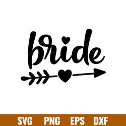 bride, bride svg, wedding svg, team bride svg,png,eps,dxf file
