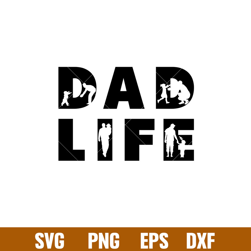 Dad Life, Dad Life Svg, Father’s Day Svg, Best Dad Svg, png, eps, dxf file.jpg