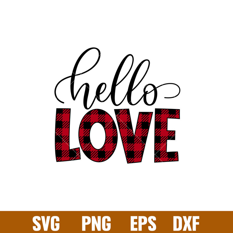 Hello Love, Hello Love Svg, Valentine’s Day Svg, Valentine Svg, Love Svg,png,eps,dxf file.jpg