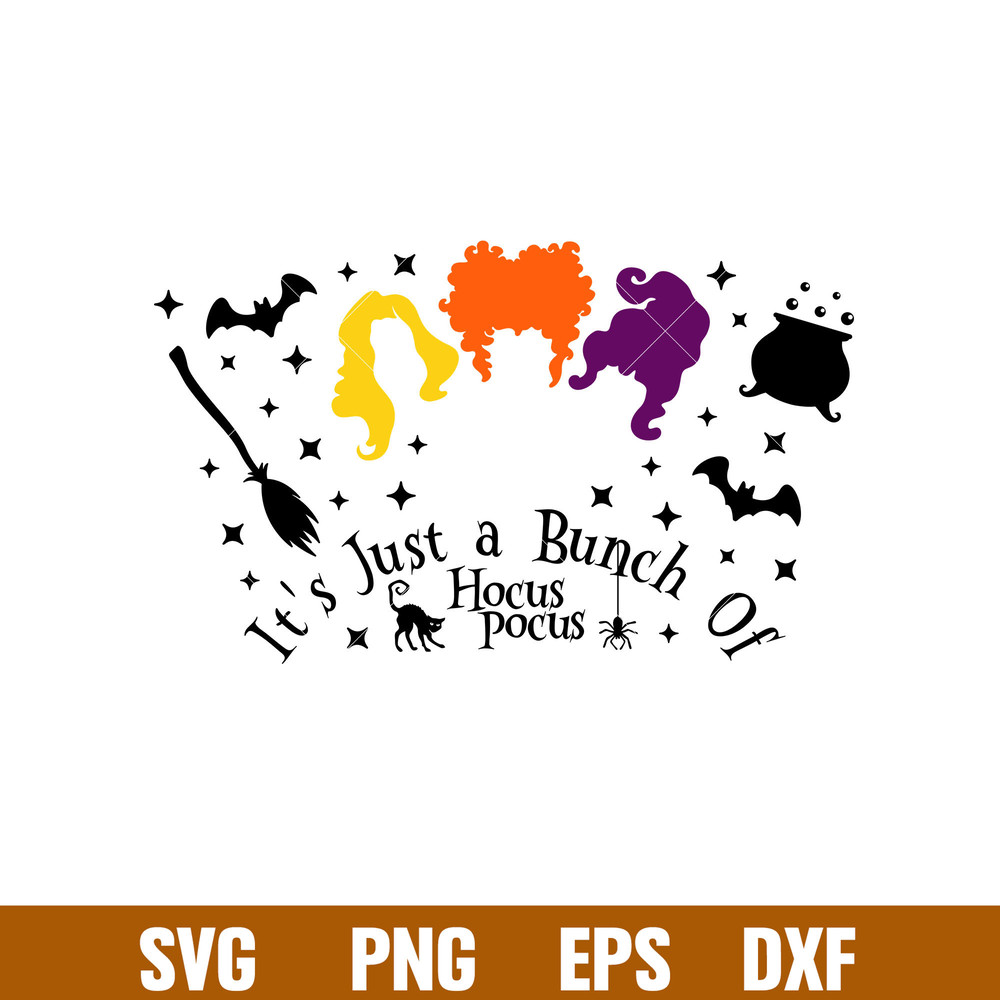 Hocus Pocus Full Wrap, It’s Just A Bunch Of Hocus Pocus Full Wrap Svg, Starbucks Svg, Coffee Ring Svg, Cold Cup Svg,png,dxf,eps file.jpg