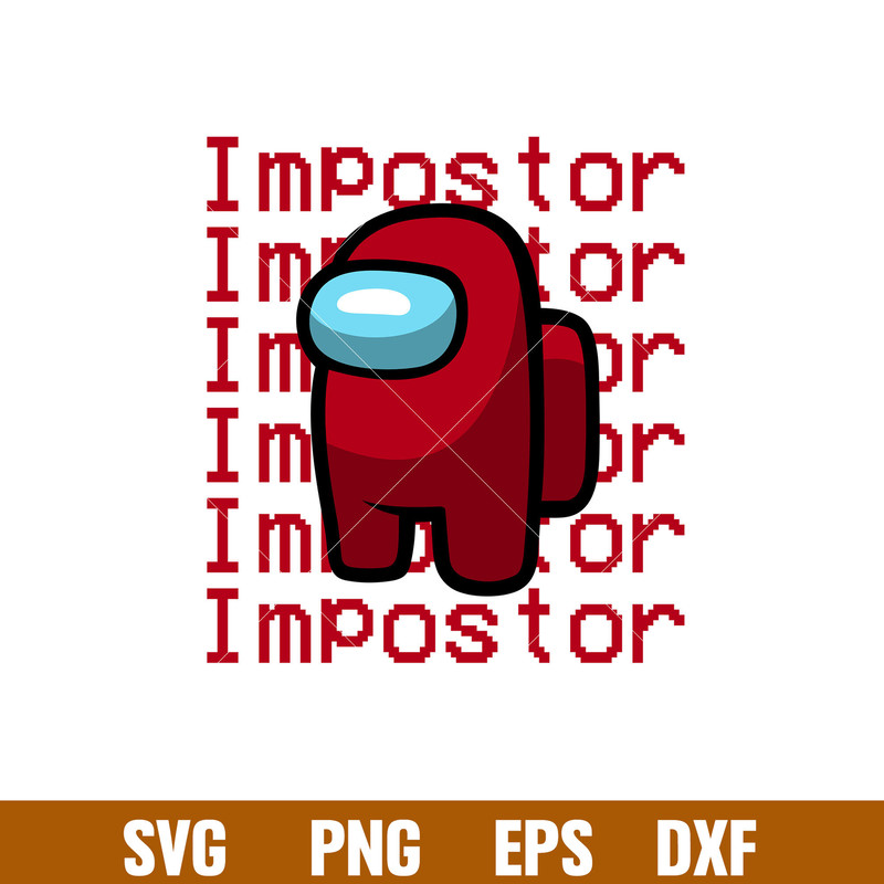 Impostor, Impostor Svg, Among Us Svg, Imposter Svg, Sus Svg, png, dxf, eps file.jpg