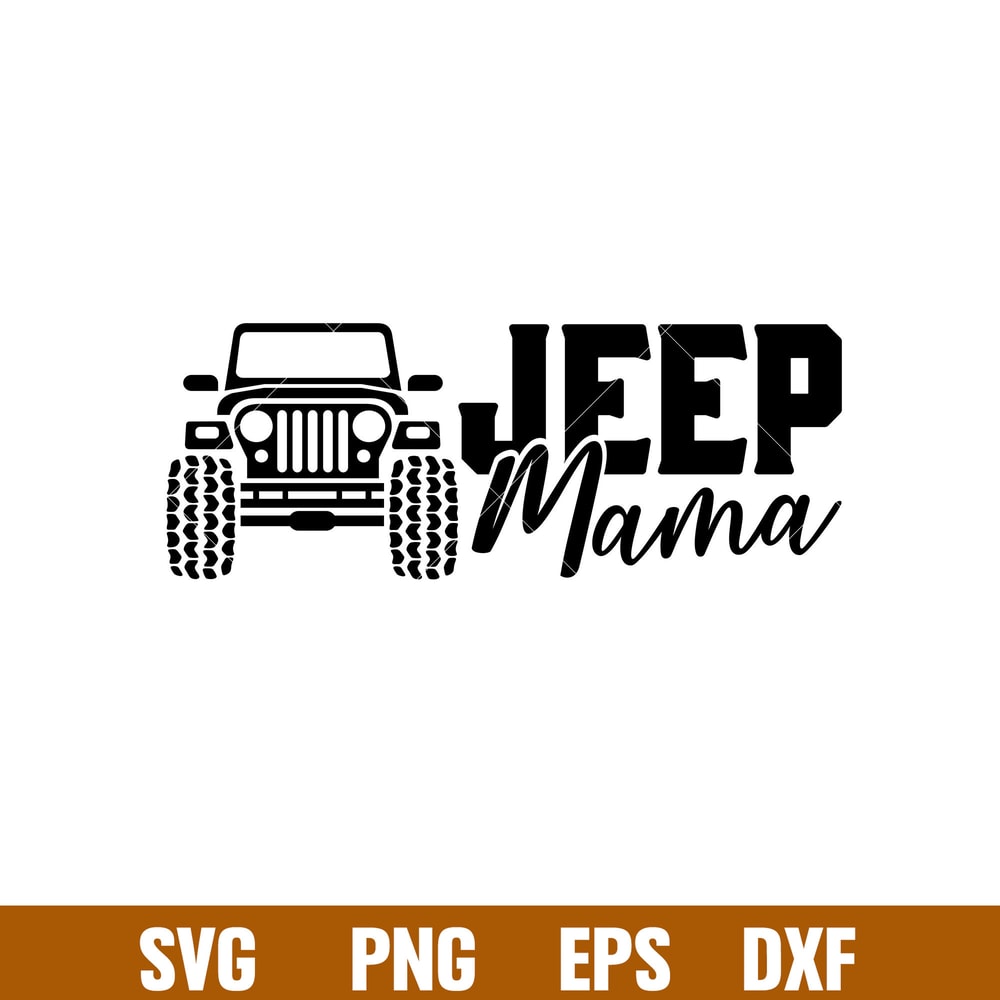 Jeep Mama, Jeep Mama Svg, Offroad Svg, Outdoors Svg, Outdoor Life Svg, png, eps, dxf file.jpg