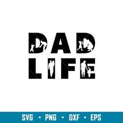 dad life, dad life svg, fathers day svg, best dad svg, png, eps, dxf file