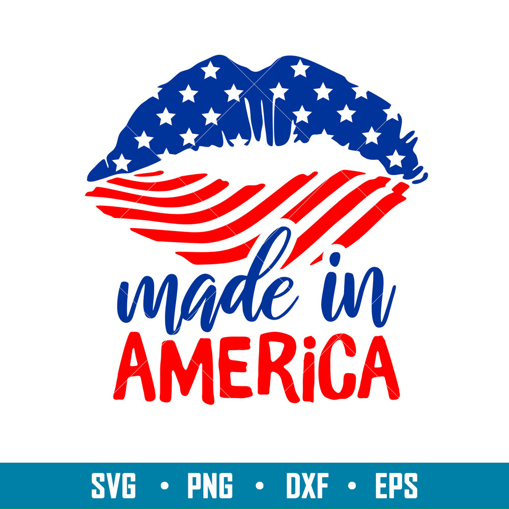Made in America Lip, Made In America Lips Svg, Usa Flag Lips Svg, America Svg, png,dxf,eps file.jpg