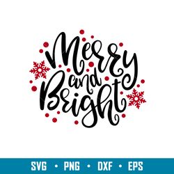 merry and bright 2, merry and bright svg, christmas lettering svg, merry christmas svg, png, dxf, eps file