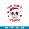 Not Today Cupid, Not Today Cupid Svg, Valentine’s Day Svg, Valentine Svg, Love Svg, png,eps,dxf file.jpg