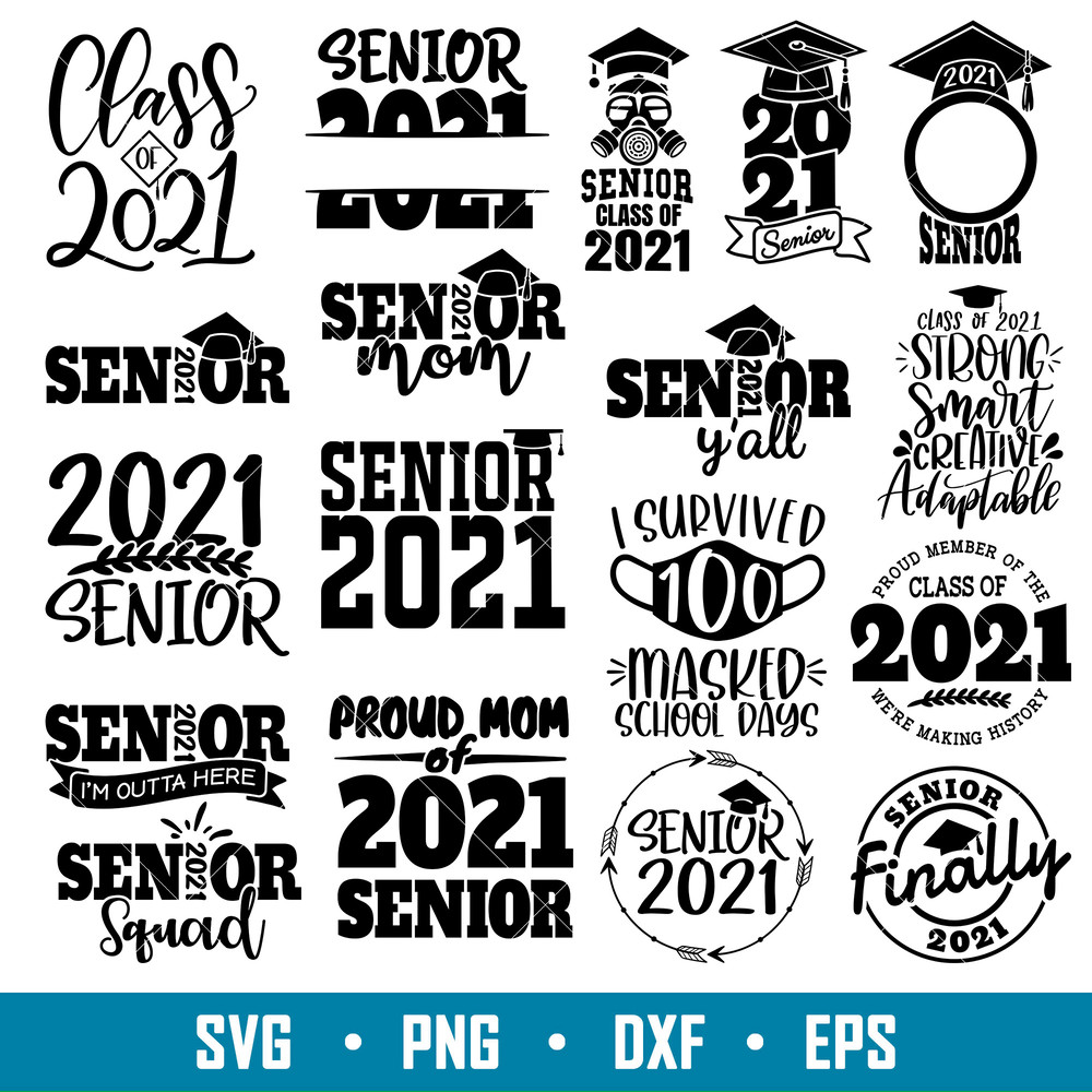 Senior 2021 Bundle Vol 1, Senior 2021 Bundle Svg, Class of 2021 Svg, Senior 2021 Svg, Graduation Svg,png,dxf,eps file.jpg