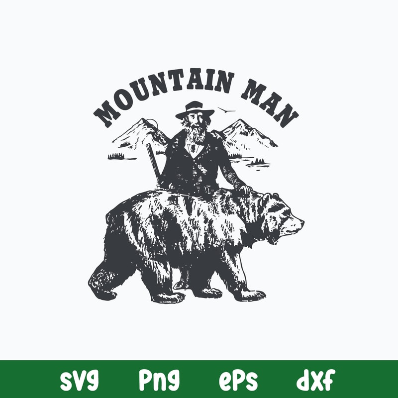 Mountain Man Svg, Bear Svg, Png Dxf Eps File.jpg