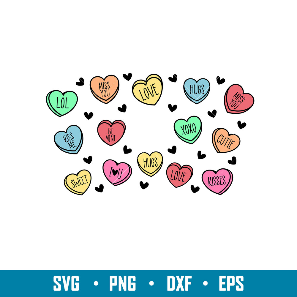 Valentine Candy Heart Full Wrap, Valentine Candy Heart Full Wrap Svg, Starbucks Svg, Coffee Ring Svg, Cold Cup Svg, png,dxf,eps file.jpg