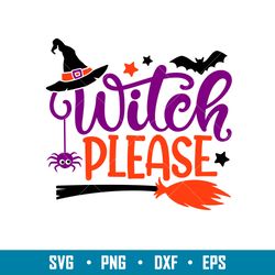 witch please, witch please svg, witch hat svg, halloween svg,png,dxf,eps file