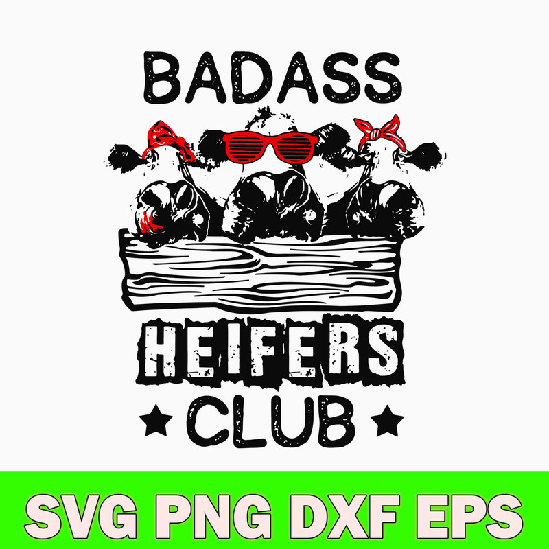Badass Heifers Club Svg, Cows Club Svg, Heifer Bandana Svg, Png Dxf Eps File.jpg