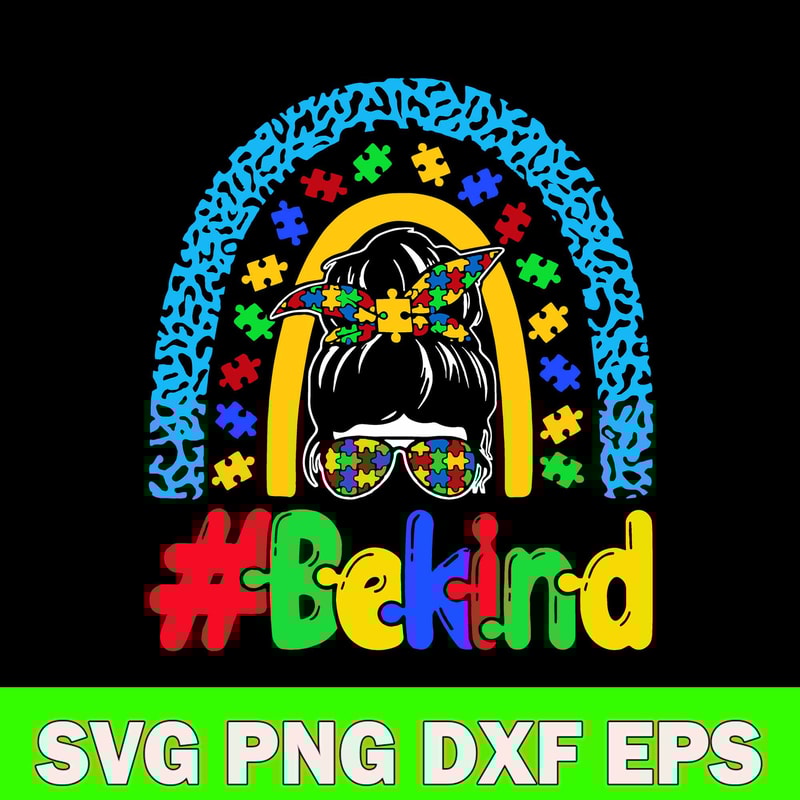 Be Kind Autism Awareness Rainbow Messy Bun Svg, Rainbow Svg, Messy Bun Svg, Png Dxf Eps File.jpg