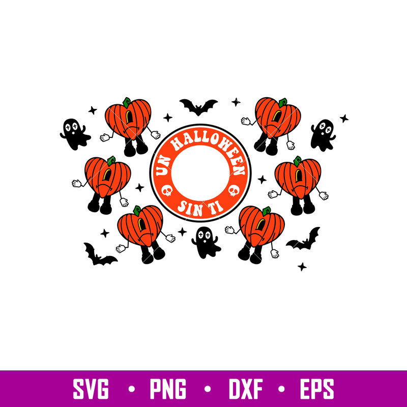 Bad Bunny Un Halloween Sin Ti Full Wrap,Bad Bunny Un Halloween Sin Ti Full Wrap Svg, Starbucks Svg, Coffee Ring Svg, Cold Cup Svg, Png, dxf, eps file.jpg