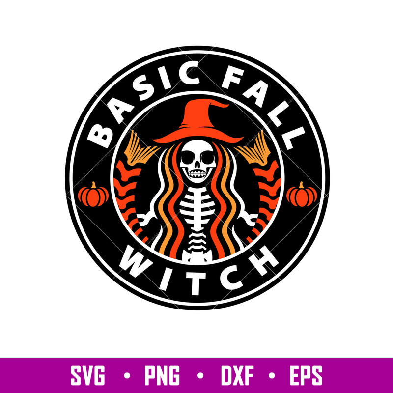 Basic Fall Witch, Basic Fall Witch Starbucks Svg, Skeleton Coffee Svg, Halloween Svg,png, dxf, eps file.jpg