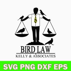 bird law kelly and associates svg, bird law svg, png dxf eps digital file