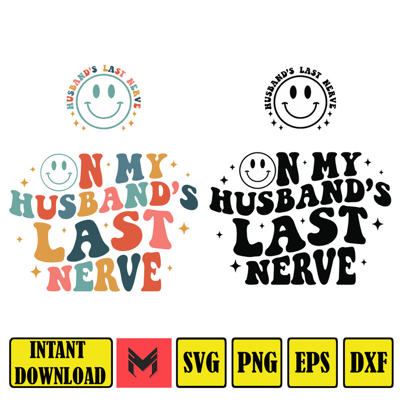 On My Husband's Last Nerve SvgPng.jpg