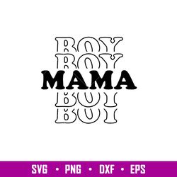 Boy Mama, Boy Mama Svg, Mom Life Svg, Mothers day Svg, Best Mama Svg, png, dxf, eps file