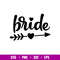 Bride, Bride Svg, Wedding Svg, Team Bride Svg,png,eps,dxf file.jpg