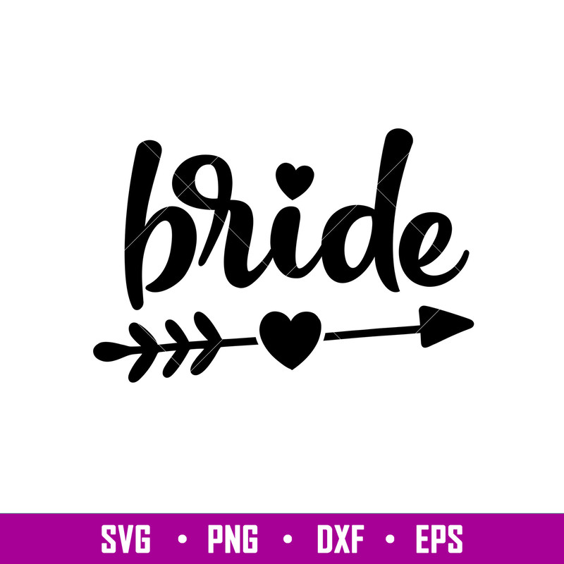 Bride, Bride Svg, Wedding Svg, Team Bride Svg,png,eps,dxf file.jpg