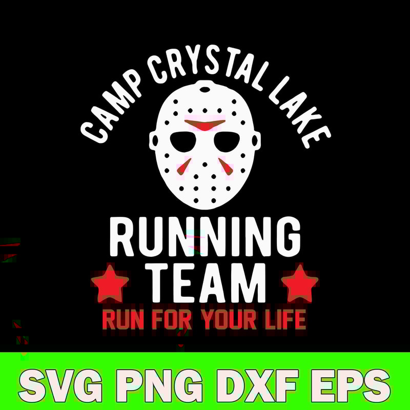 Camp Crystal Lake Running Team Run For Your Life Svg, Jason Voorhees Svg, Horror Svg, Png Dxf Eps File.jpg