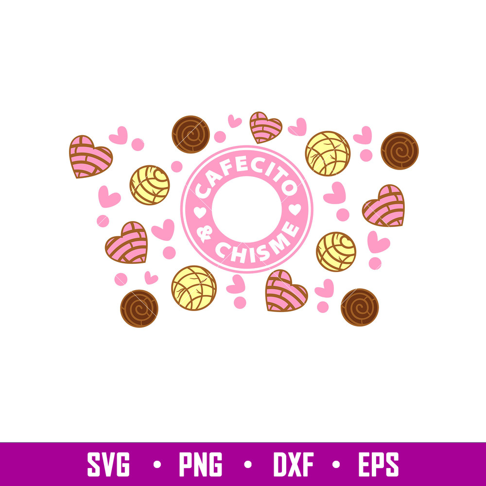 Cafecito Chismo Full Wrap, Cafecito _ Chisme Full Wrap Svg, Starbucks Svg, Coffee Ring Svg, Cold Cup Svg, png, dxf, eps file.jpg