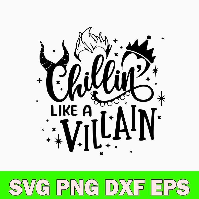 Chillin Like A Villain Svg, Halloween Svg, Png Dxf Eps File.jpg