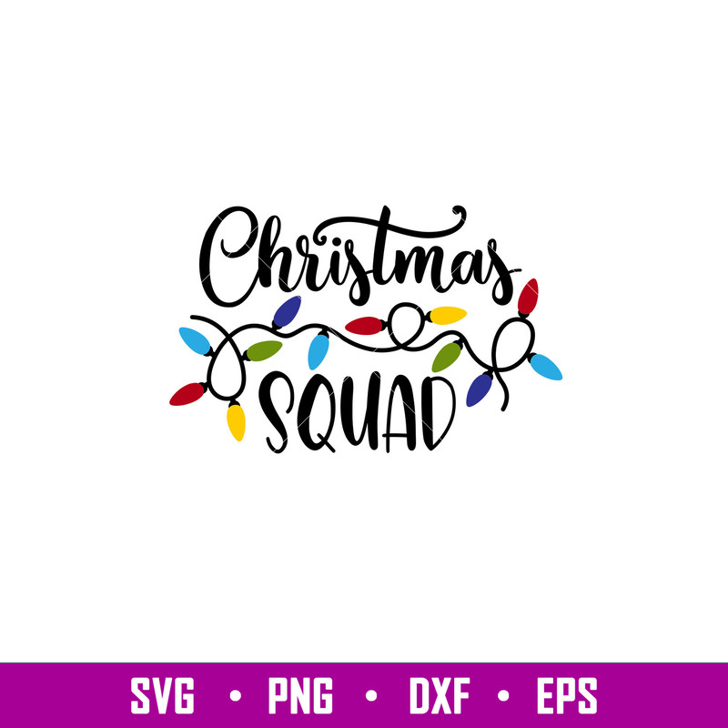 Christmas Squad, Christmas Squad Svg, Christmas Lights Svg, Merry Christmas Svg, png, eps, dxf file.jpg