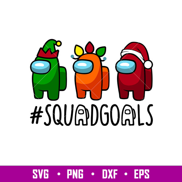 Christmas Squadgoals, Christmas Squadgoals Svg, Among Imposter Svg, Merry Christmas Svg, png, eps, dxf file.jpg