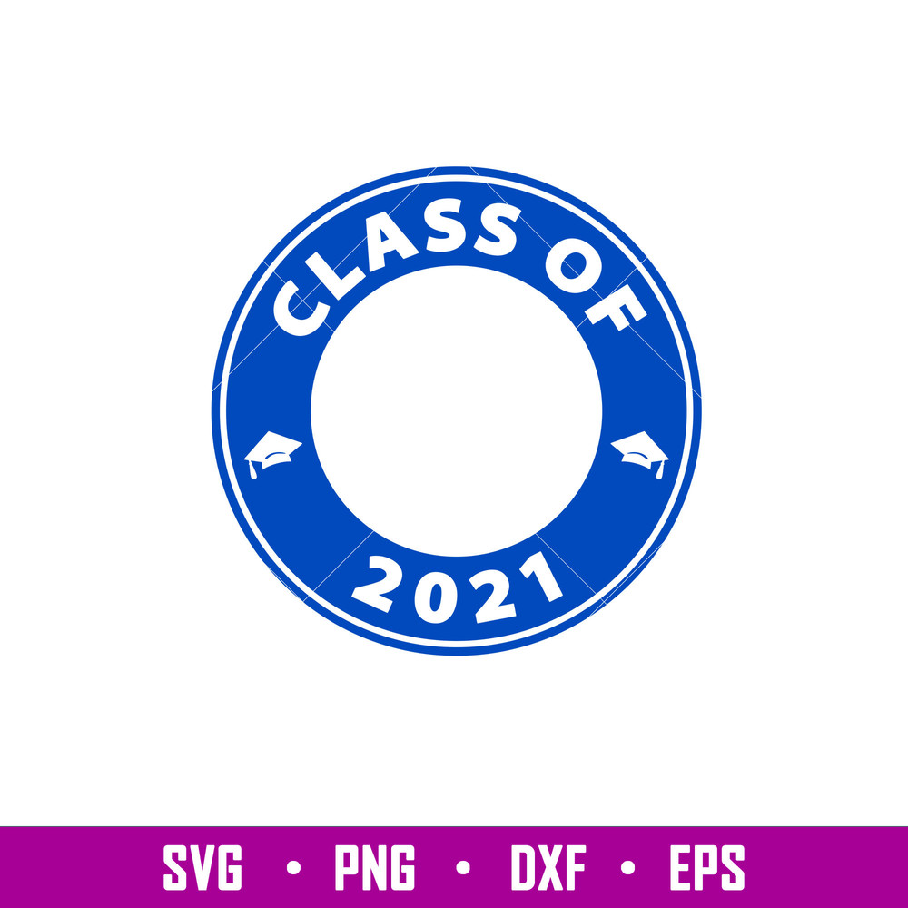 Class Of 2021, Class Of 2021 Svg, Starbucks Svg, Coffee Ring Svg, Cold Cup Svg,png, dxf, eps file.jpg