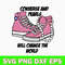 Converse And Pearls Will Change The World  Svg, Coverse Svg, Png Dxf Eps File.jpg