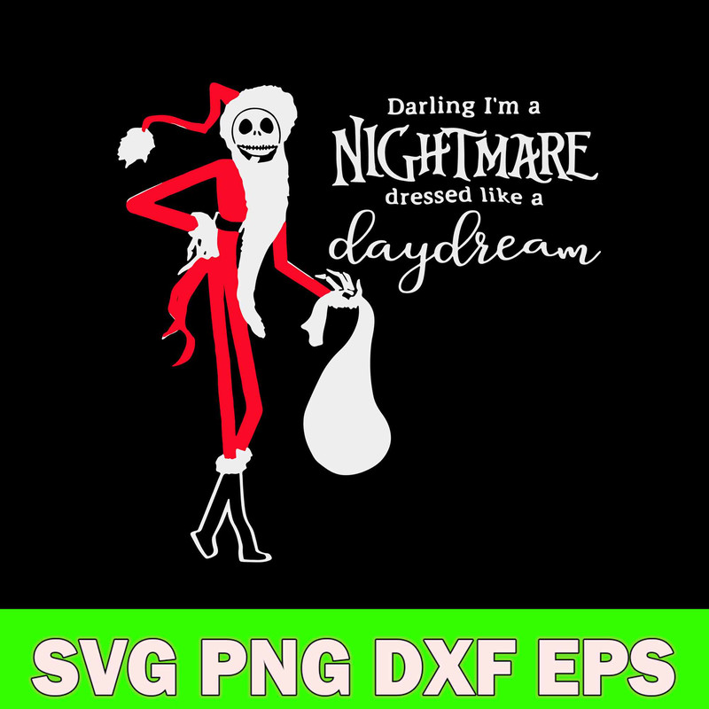 Darling I_m A Nightmare Dressed Like A Day Dream Svg, Christmas Svg, Png Dxf Eps File.jpg