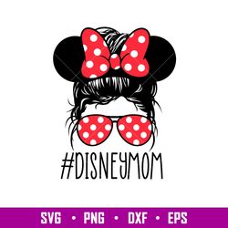 Disney Mom, Disney Mom Svg, Mom Svg, Im A Disney Mom Its Like A Regular Mom But More Magical Svg, Mothers Day Svg, png,