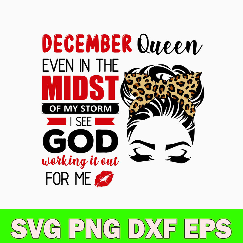 December Queen Even In The Midst Svg, Messy Bun Svg, Png Dxf Eps File.jpg