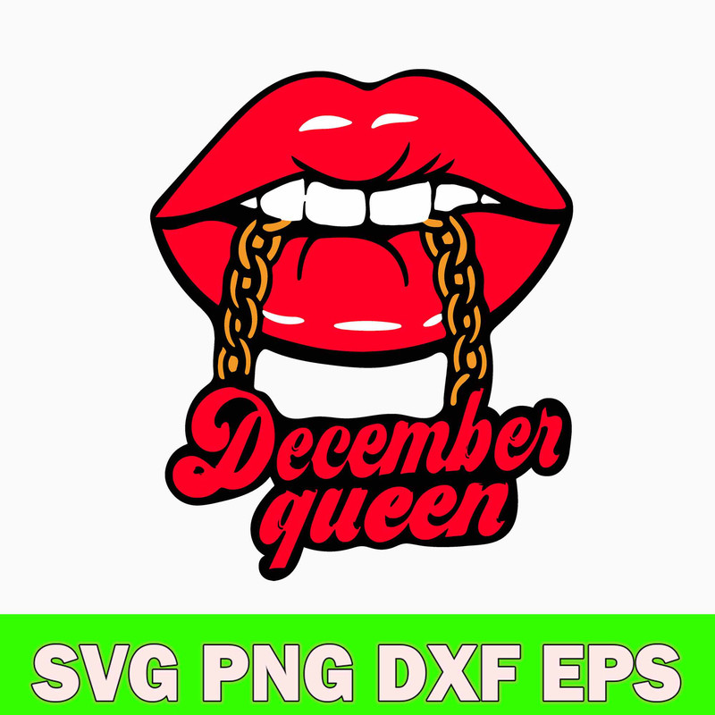 December Queen Svg, Lip Svg, Png Dxf Eps File.jpg