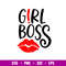 Girl Boss, Girl Boss Svg, Boss Woman Svg, Boss Svg,png,dxf,eps file.jpg