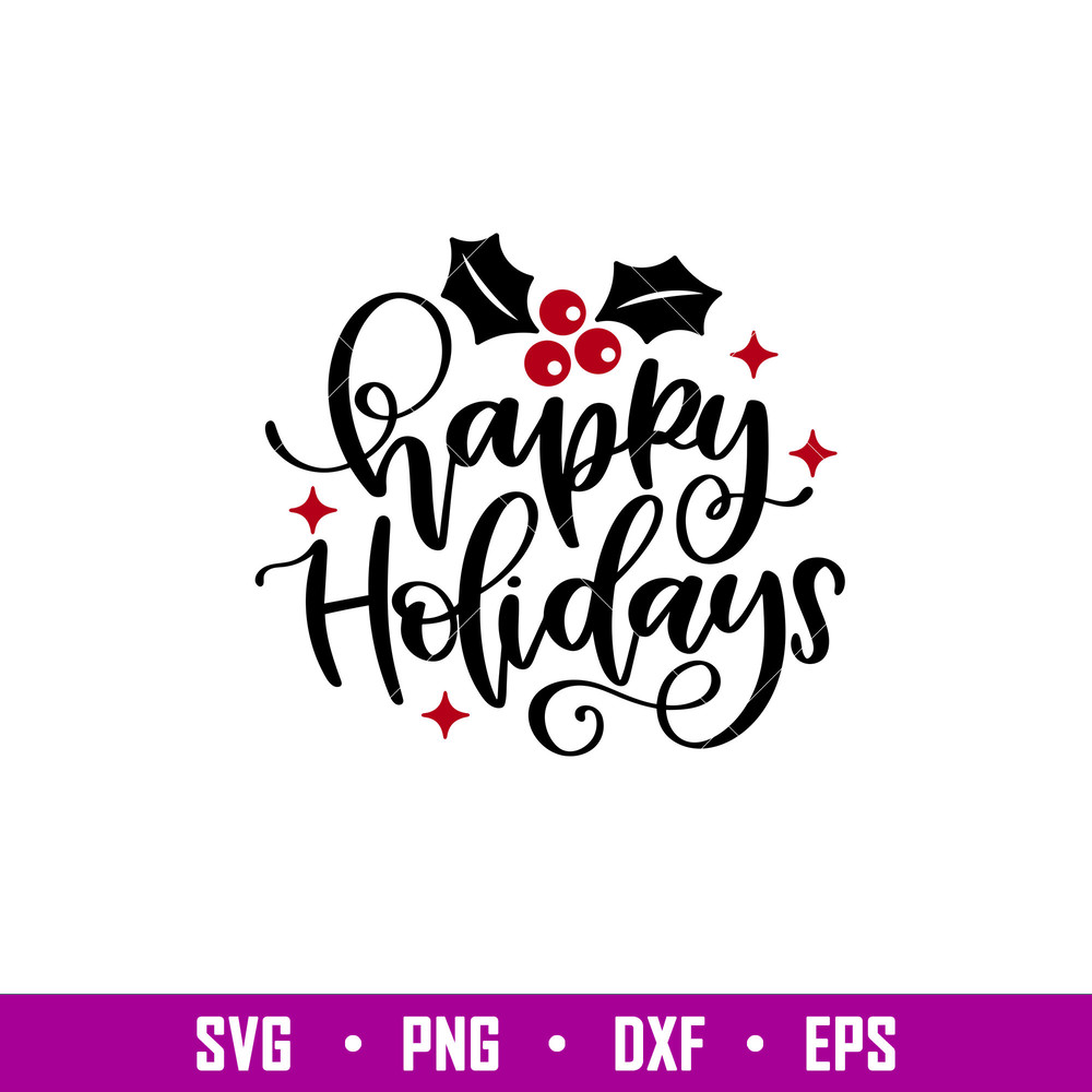 Happy Holidays, Happy Holidays Svg, Christmas Svg, Merry Christmas Svg, png,dxf, eps file.jpg