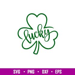 Lucky Clover, Lucky Clover Svg, St. Patricks Day Svg, Lucky Svg, Irish Svg, Clover Svg, png,eps,dxf file