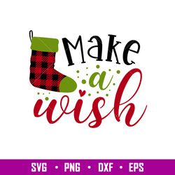 Make A Wish, Make A Wish Svg, Merry Christmas Svg, Buffalo Plaid Svg, png,dxf,eps file