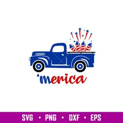 Merica Truck Fireworks, Merica Truck Fireworks Svg, 4th of July Svg, Patriotic Svg, Independence Day Svg, png,dxf,eps fi
