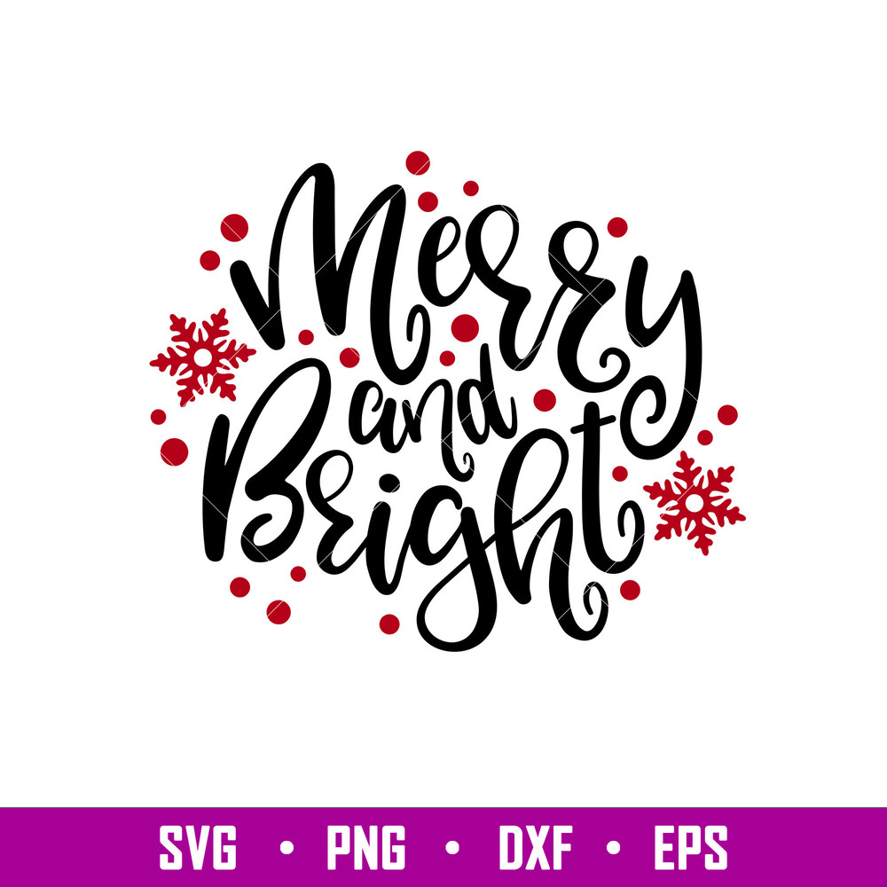 Merry And Bright 2, Merry And Bright Svg, Christmas Lettering Svg, Merry Christmas Svg, png, dxf, eps file.jpg